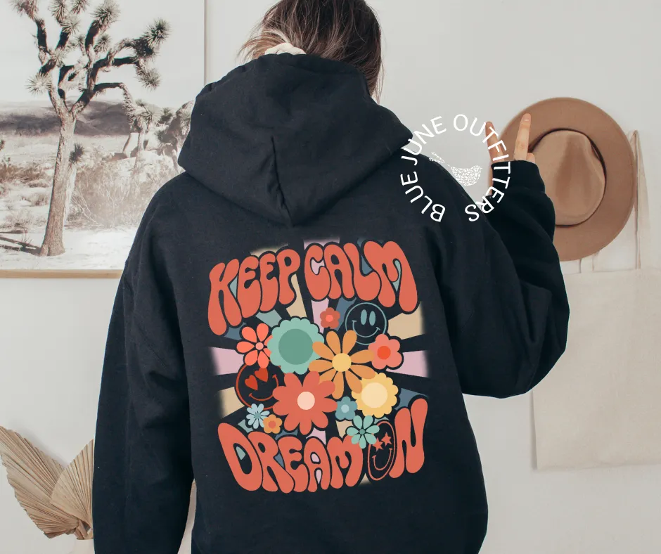 Keep Calm Dream On | Retro Hippie Hoodie