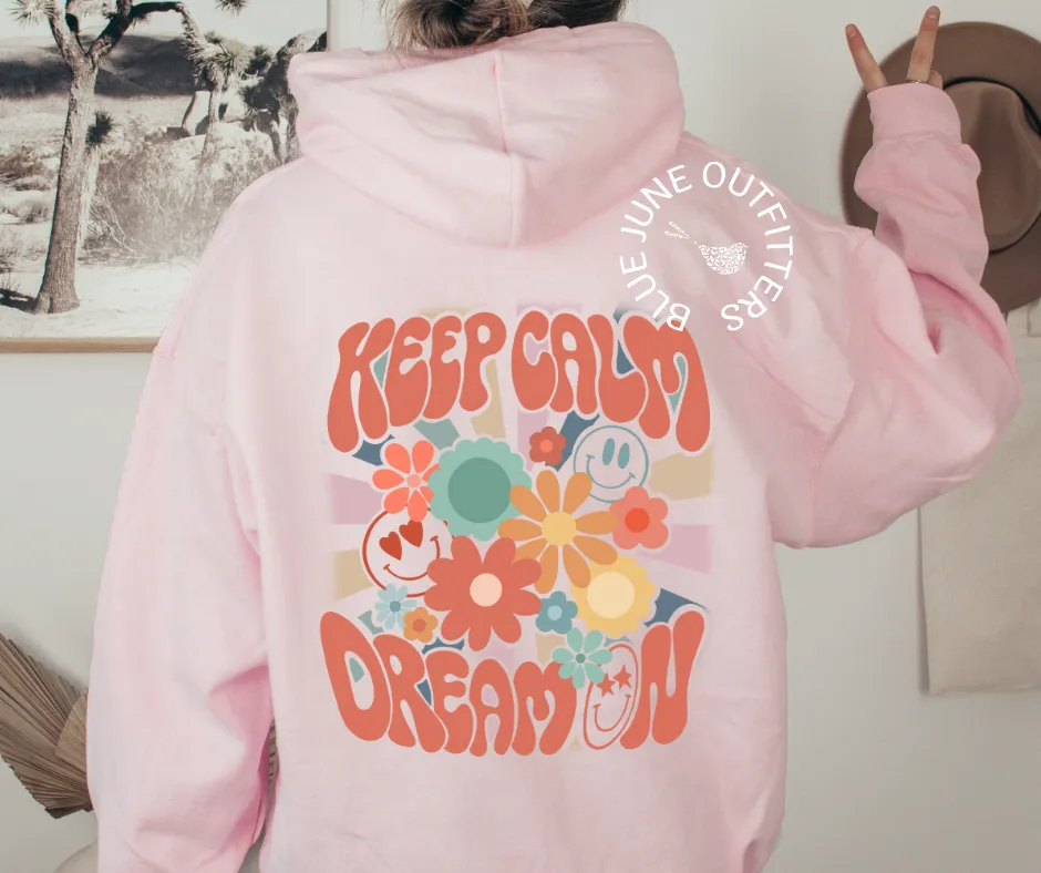 Keep Calm Dream On | Retro Hippie Hoodie