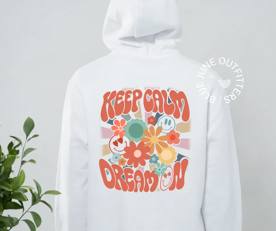 Keep Calm Dream On | Retro Hippie Hoodie