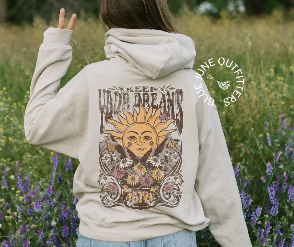 Keep Your Dreams Alive | Retro Psychedelic Hoodie